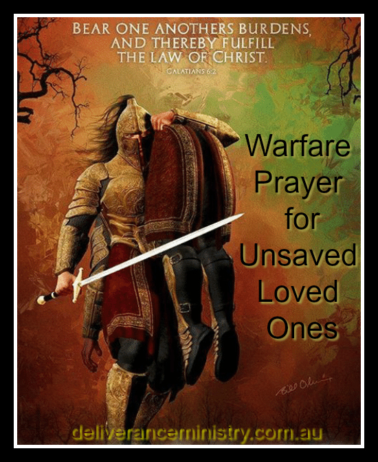 Warfare Prayer for Salvation of Unsaved Loved Ones! - Keys to the ...